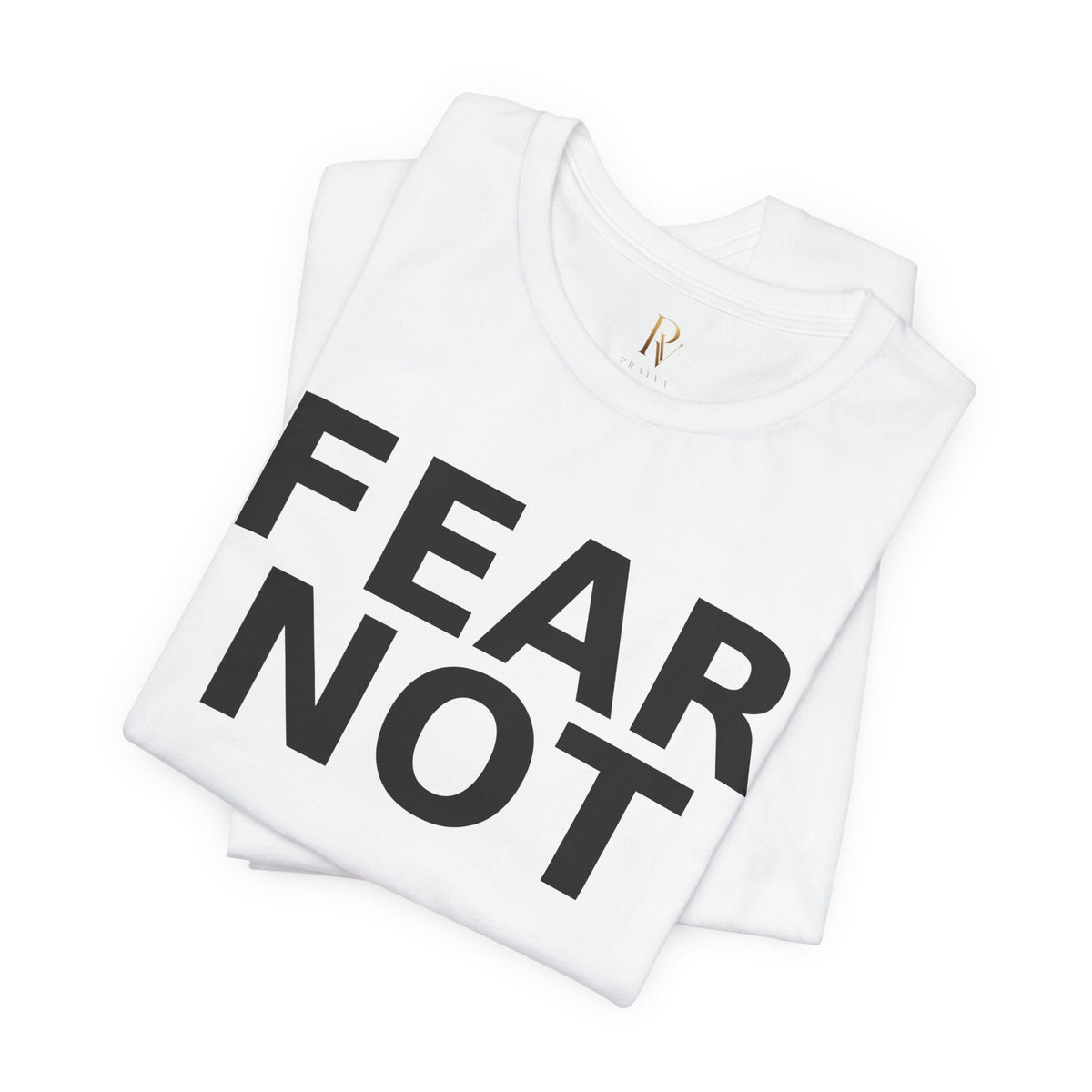 Fear Not T-Shirt — 2 Timothy 1:7 Scripture Tee, Inspirational Christian Shirt
